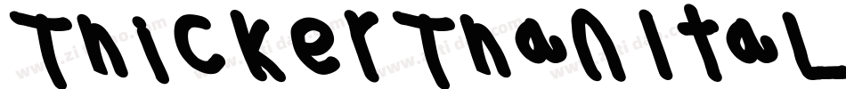 Thicker Than ItaLic字体转换